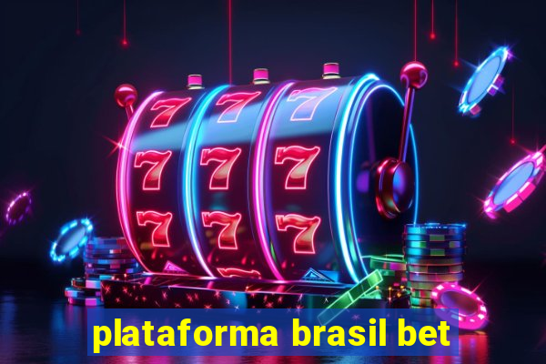 plataforma brasil bet